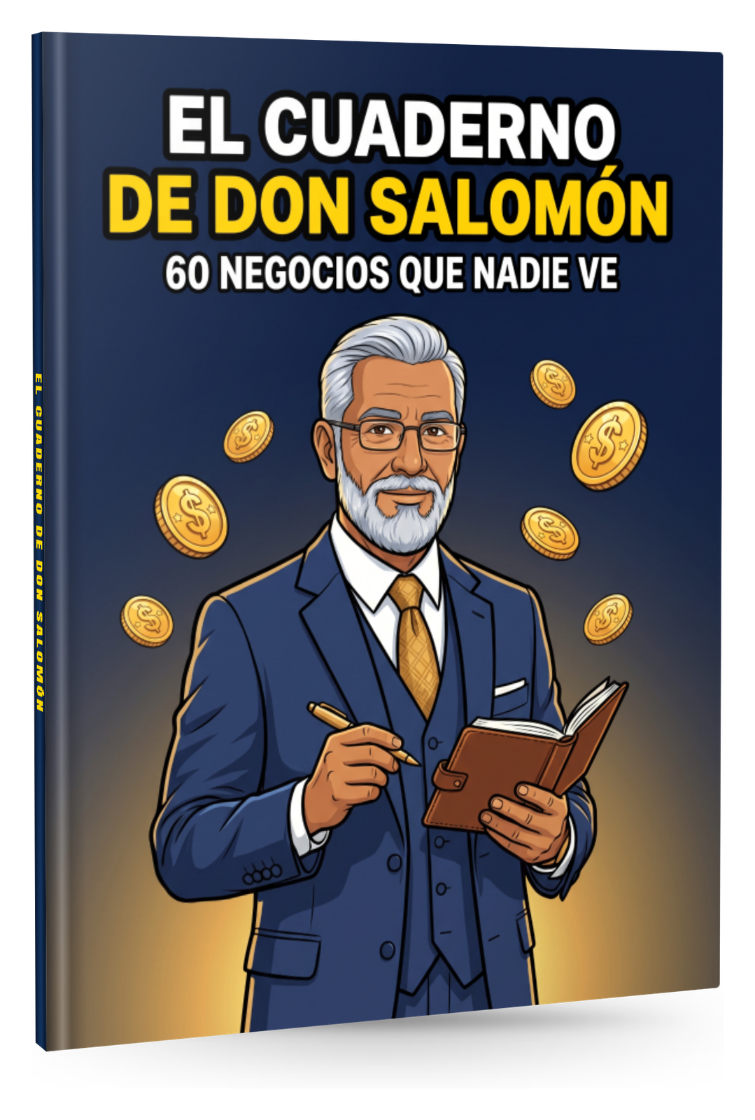 El Cuaderno de Don Salomón: 60 Negocios que Nadie Ve, libro con portada de Don Salomón